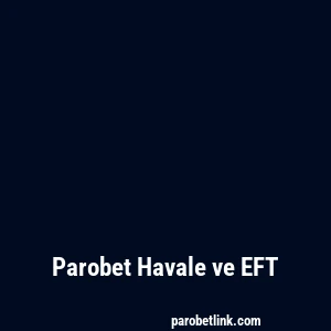 Parobet Havale ve EFT