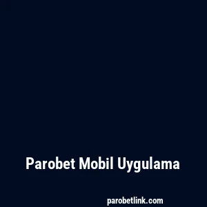 Parobet Mobil Uygulama